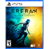 Ereban: Shadow Legacy - PlayStation 5