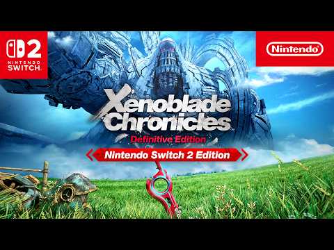 Xenoblade Chronicles: Definitive Edition – Nintendo Switch 2 Edition